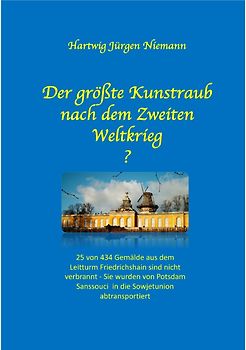 Der größte Kunstraub nach dem Zweiten Weltkrieg?