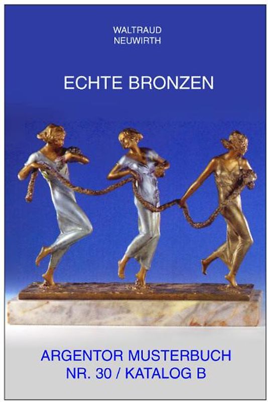 Argentor-Werke Rust & Hetzel, Wien, Metallwaren-Fabriken, Musterbuch Nr. 30, Katalog B: Echte Bronzen