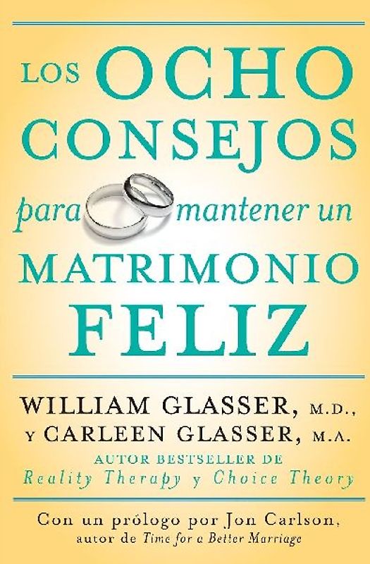 Los Ocho Consejos Para Mantener Un Matrimonio Feliz = Eight Lessons for a Happier Marriage