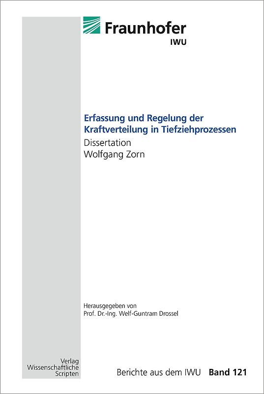 Erfassung und Regelung der Kraftverteilung in Tiefziehprozessen
