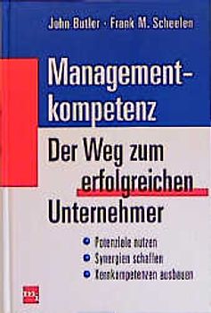Managementkompetenz - der Weg zum erfolgreichen Unternehmer