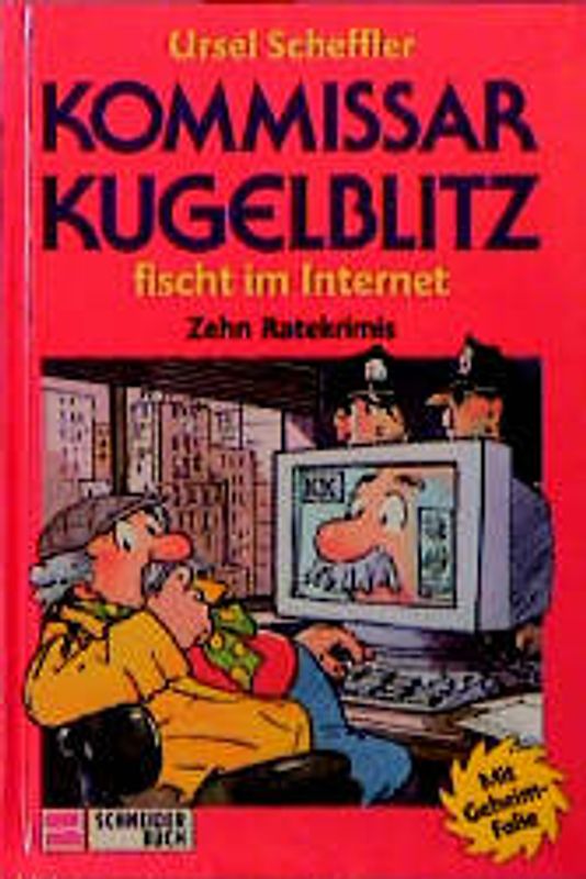 Kommissar Kugelblitz. Grossdruck / Fischt im Internet