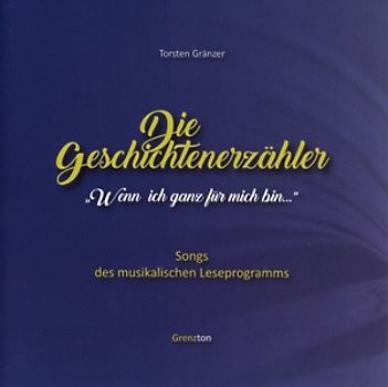 Gränzer,Torsten - Wenn Ich Ganz Für Mich Bin