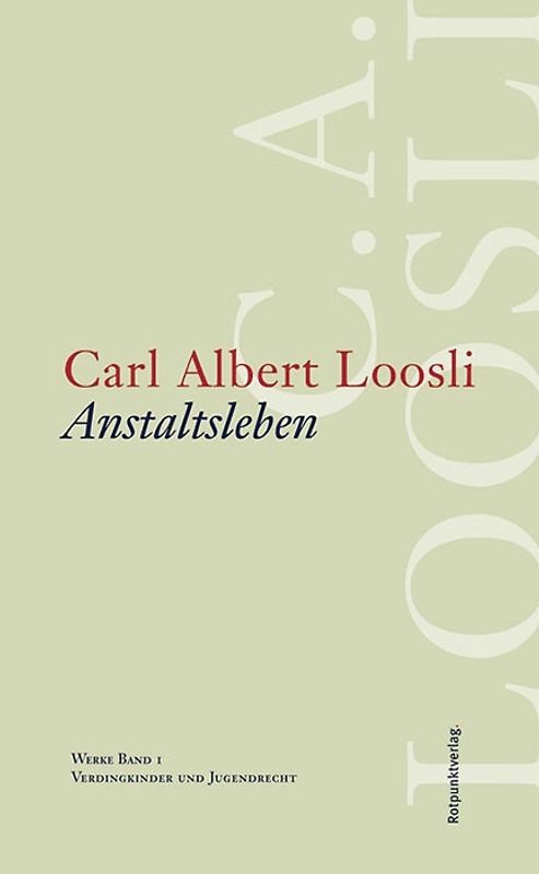Werkausgabe C.A. Loosli