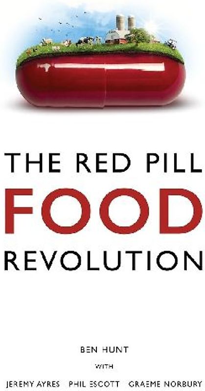 The Red Pill Food Revolution