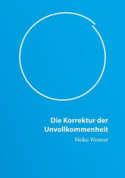 Die Korrektur der Unvollkommenheit