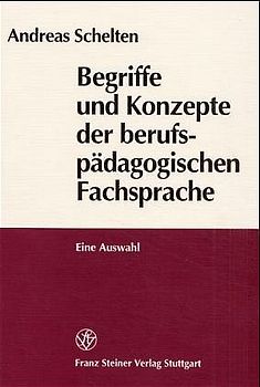 Begriffe und Konzepte der berufspädagogischen Fachsprache