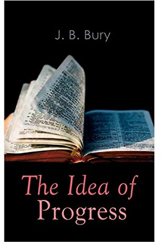 The Idea of Progress