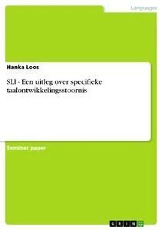 SLI - Een uitleg over specifieke taalontwikkelingsstoornis