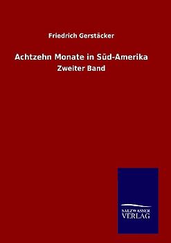 Achtzehn Monate in Süd-Amerika