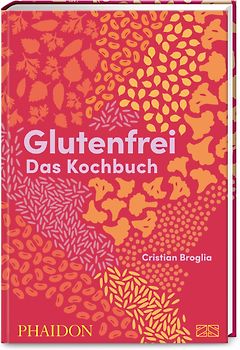 Glutenfrei – Das Kochbuch