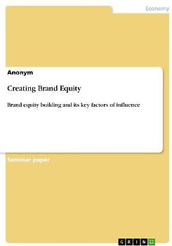 Creating Brand Equity