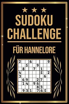 SUDOKU Challenge für Hannelore: Sudoku Buch I 300 Rätsel inkl. Anleitungen & Lösungen I Leicht bis Schwer I A5 I Tolles Geschenk für Hannelore