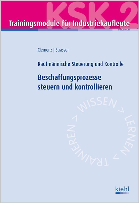 Trainingsmodul Industriekaufleute - Beschaffungsprozesse steuern und kontrollieren (KSK 2)