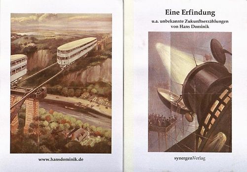 Eine Erfindung und andere unbekannte Zukunftserzählungen von Hans Dominik aus den Jahren 1902 - 1919