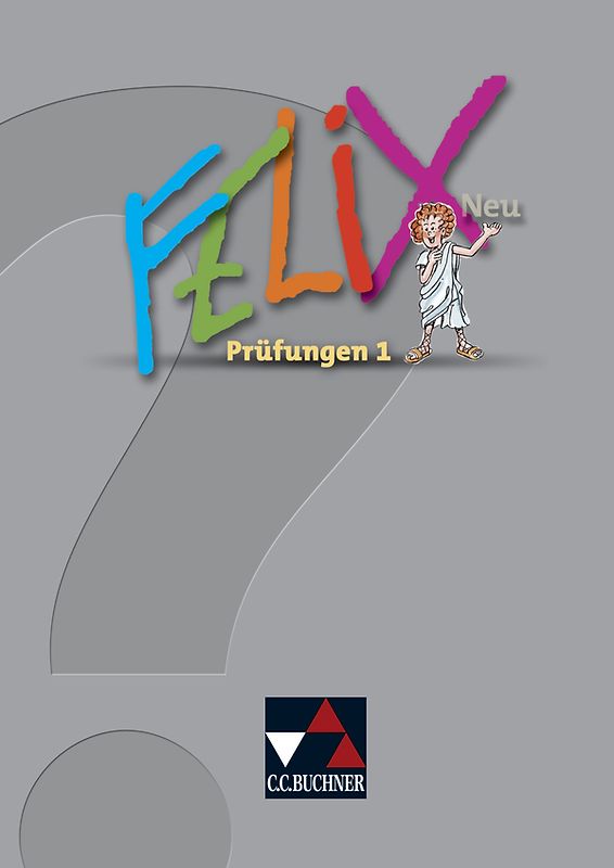 Felix - Forum / Felix Prüfungen 1 – neu