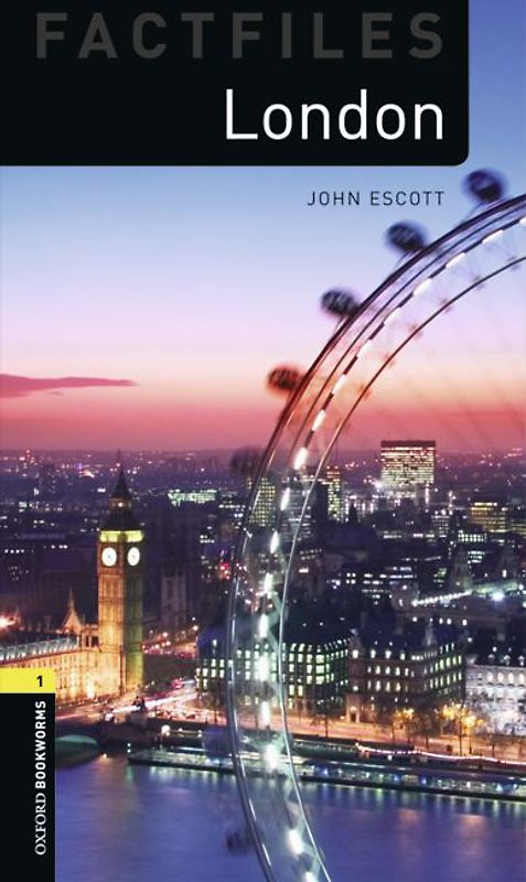 Oxford Bookworms - Factfiles / 6. Schuljahr, Stufe 2 - London