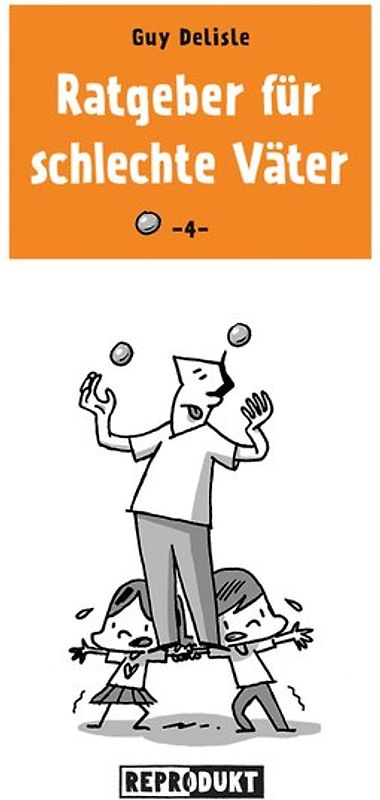 Ratgeber für schlechte Väter 4