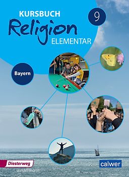 Kursbuch Religion elementar 9 - Ausgabe für Bayern
