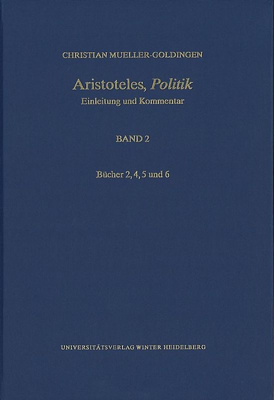 Aristoteles,‚Politik‘ / Bücher 2, 4, 5 und 6