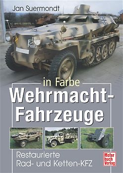 Wehrmacht-Fahrzeuge in Farbe
