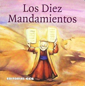 Los diez mandamientos: Una historia del Antiguo Testamento (Historias del Antiguo Testamento, Band 8)