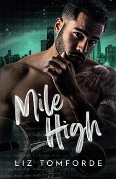 Mile High: Special Edition (Windy City Series Book 1)