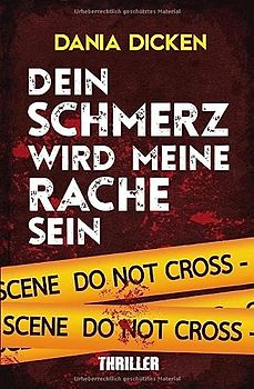 Dein Schmerz wird meine Rache sein (Libby Whitman, Band 4)