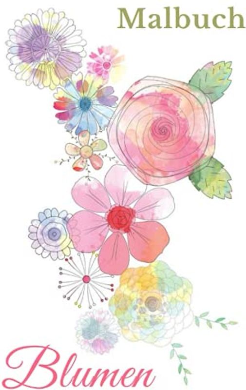 Blumen Malbuch: Seniorenmalbuch 50 große Motive zum Ausmalen - Senioren Beschäftigung