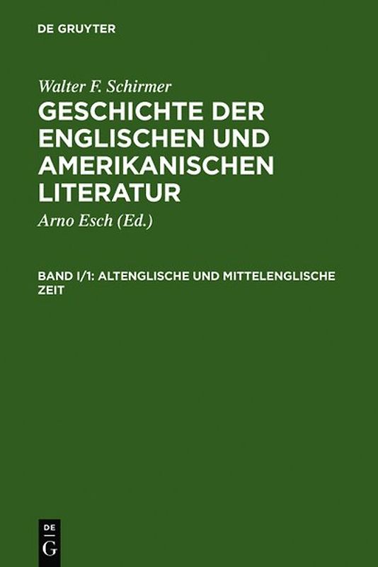 Geschichte der englischen und amerikanischen Literatur / Altenglische und Mittelenglische Zeit