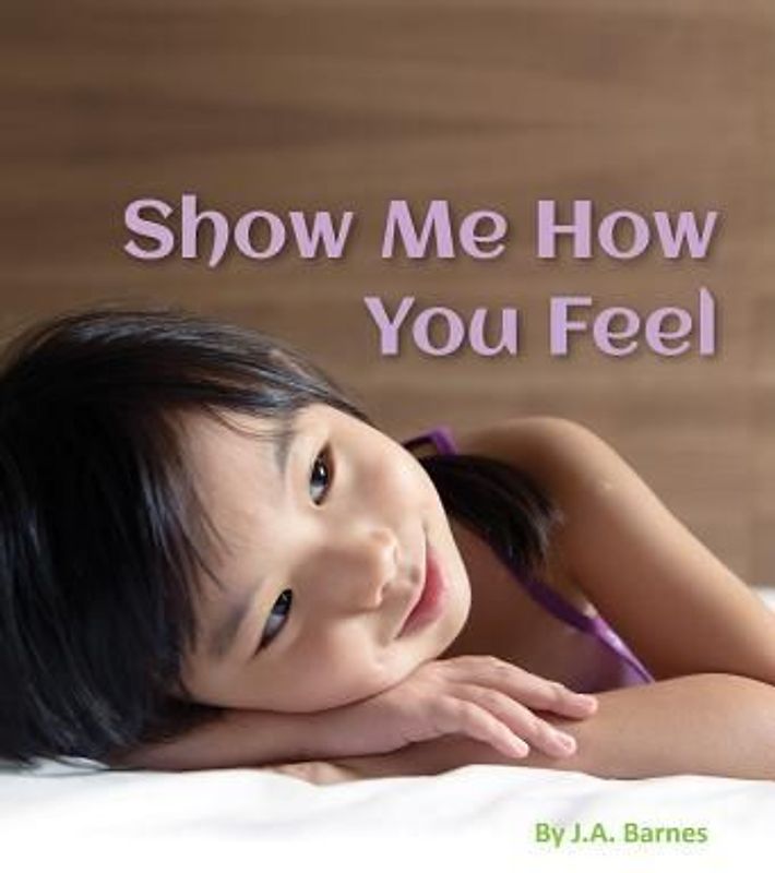 Show Me How You Feel