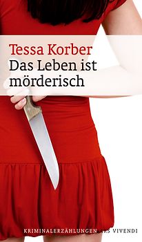 Das Leben ist mörderisch