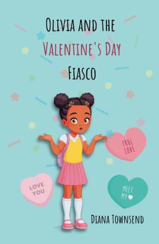 Olivia Johnson and the Valentine's Day Fiasco