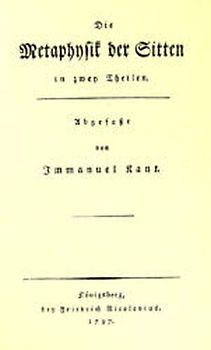 Grundlegung zur Metaphysik der Sitten