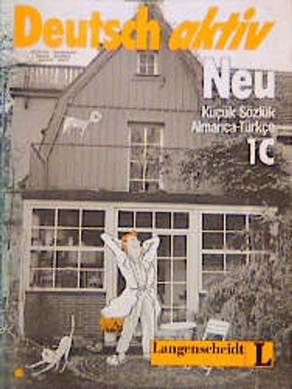 Deutsch aktiv Neu. Ein Lehrwerk für Erwachsene. Deutsch-Türkisch