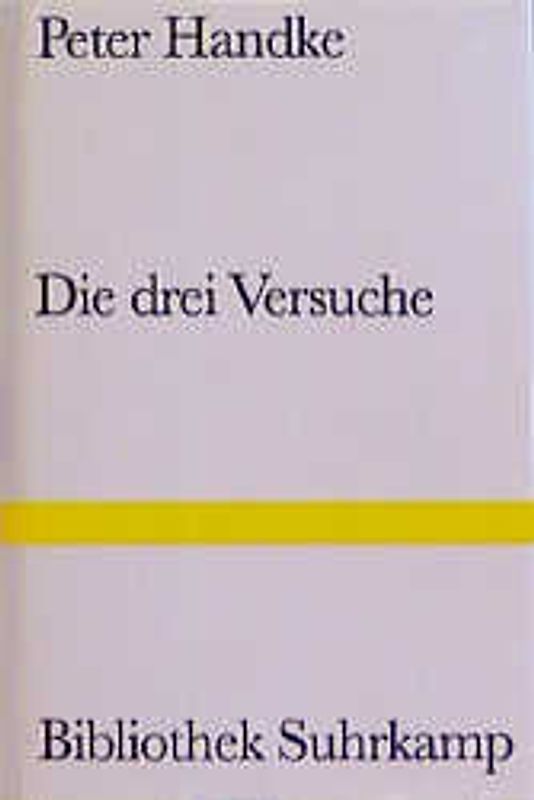 Die drei Versuche