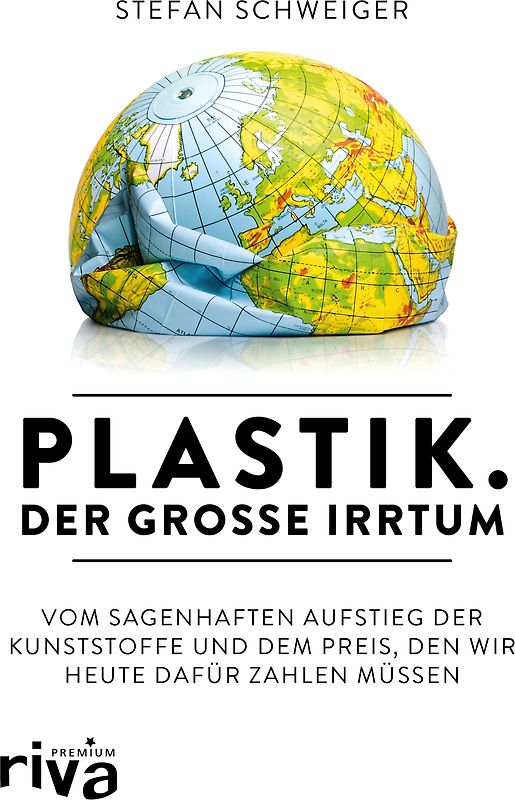 Plastik. Der große Irrtum