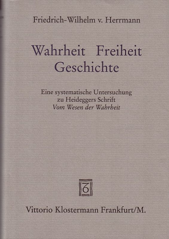 Wahrheit - Freiheit - Geschichte