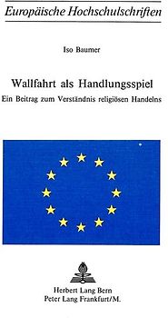 Wallfahrt als Handlungsspiel