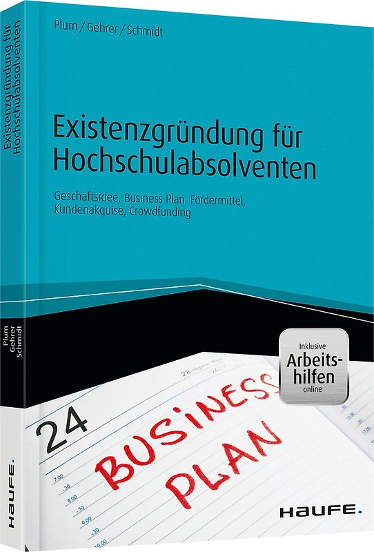 Existenzgründung für Hochschulabsolventen - inkl. Arbeitshilfen online