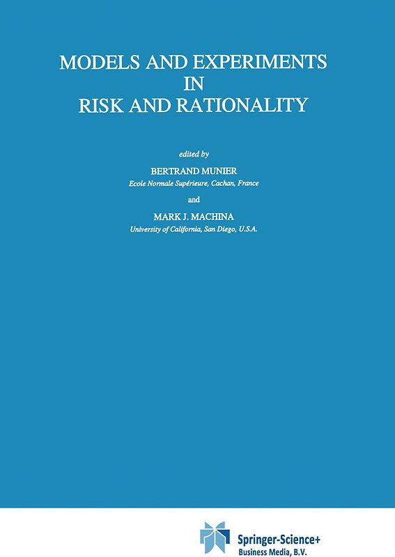 Models and Experiments in Risk and Rationality