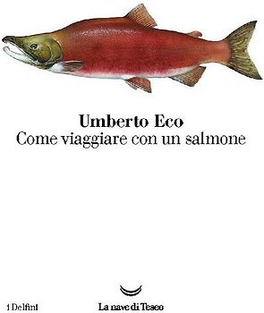 Come viaggiare con un salmone