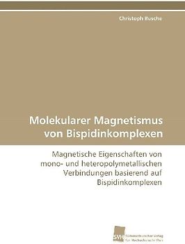 Molekularer Magnetismus von Bispidinkomplexen