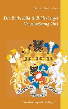 Die Rothschild & Bilderberger Verschwörung 2in1