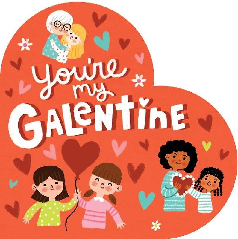 You're My Galentine
