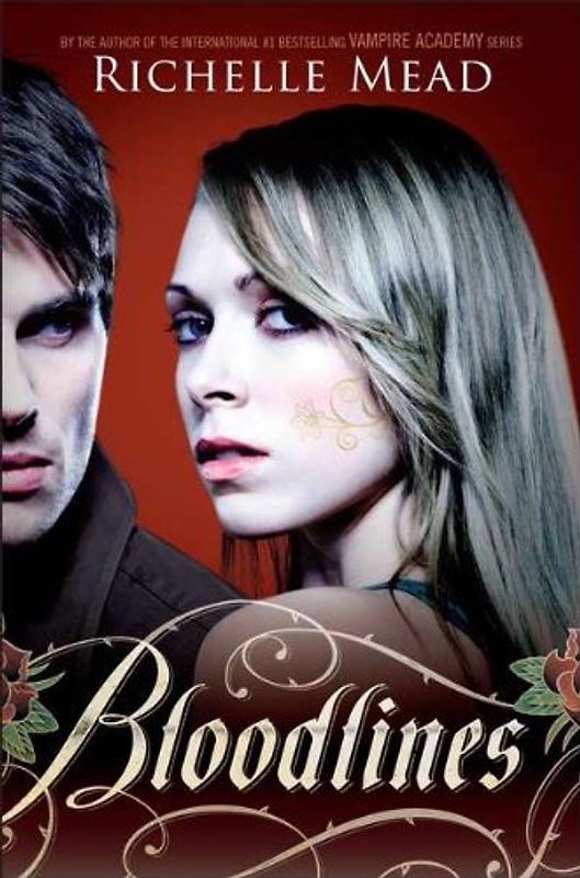 Bloodlines (Bloodlines (Mead)) - Richelle Mead