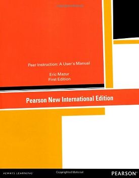 Peer Instruction: A User's Manual - Mazur, Eric