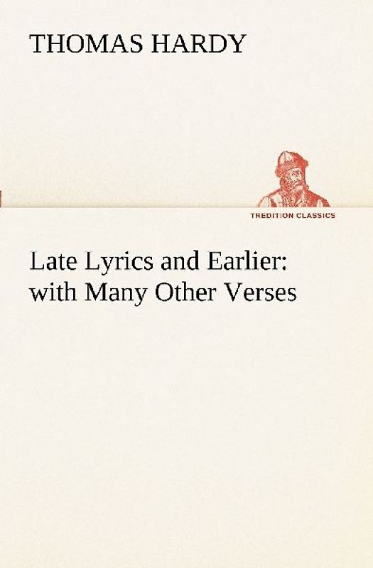 Late Lyrics and Earlier : with Many Other Verses