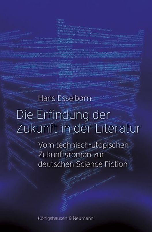Die Erfindung der Zukunft in der Literatur