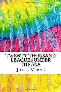Twenty Thousand Leagues Under the Sea: Includes MLA Style Citations for Scholarly Secondary Sources, Peer-Reviewed Journal Articles and Critical Essays (Squid Ink Classics)
